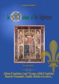 le Roman médiéval historique de Claude Penez - Le Moine et le lépreux